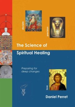 The Science of Spiritual Healing - Perret, Daniel