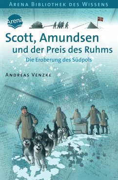 Scott, Amundsen und der Preis des Ruhms - Venzke, Andreas