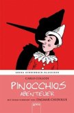 Pinocchios Abenteuer. Mit einem Vorwort von Dagmar Chidolue Pinocchios Abenteuer. Mit einem Vorwort von Dagmar Chidolue