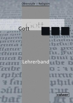 Oberstufe Religion neu. Gott. Lehrerband - Dieterich, Veit-Jakobus