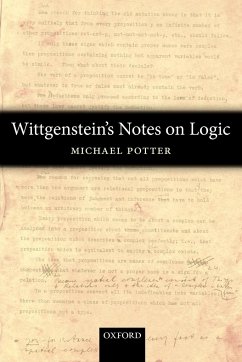Wittgenstein's Notes on Logic - Potter, Michael