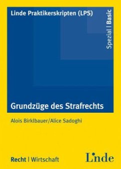 Grundzüge des Strafrechts (f. Österreich) - Birklbauer, Alois; Sadoghi, Alice