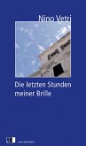 Die letzten Stunden meiner Brille, m. Audio-CD