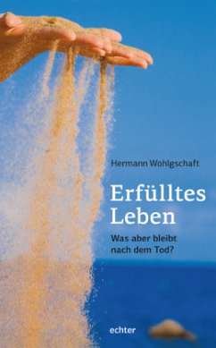 Erfülltes Leben - Wohlgschaft, Hermann