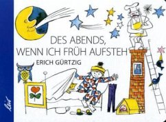 Des Abends, wenn ich früh aufsteh - Gürtzig, Erich