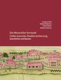 Die Westceller Vorstadt - Flick, Andreas/Maehnert, Sabine/Rüsch, Eckart/Steinau, Norbert