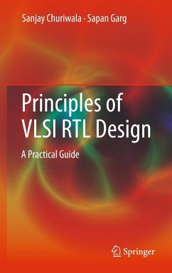 Principles of VLSI RTL Design - Churiwala, Sanjay;Garg, Sapan