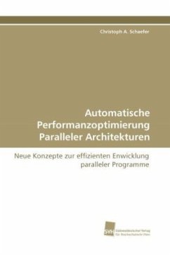 Automatische Performanzoptimierung Paralleler Architekturen - Schaefer, Christoph A.