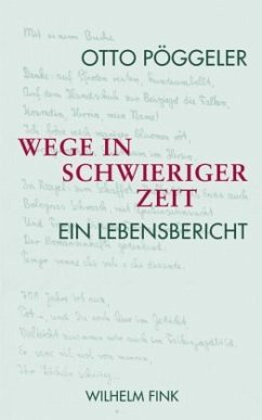 Wege in schwieriger Zeit - Pöggeler, Otto