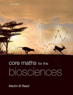Core Maths for the Biosciences - Reed, Martin B. (Department of Mathematical Sciences, University of