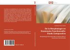 De la Morphologie en Grammaire Fonctionnelle: Etude Comparative