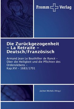 Die Zurückgezogenheit - La Retraite - Deutsch/Französisch - Michels (Hrsg., Jochen