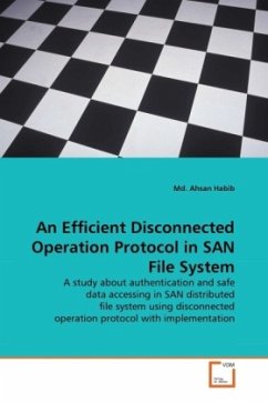 An Efficient Disconnected Operation Protocol in SAN File System - Habib, Md. Ahsan