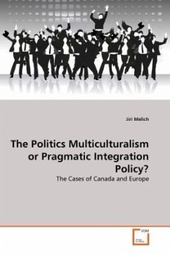 The Politics Multiculturalism or Pragmatic Integration Policy?