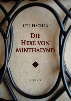 Die Hexe von Minthalynd - Fischer, Ute