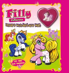 Cover Filly Princess: Unsere wunderbare Welt, m. Filly-Figur