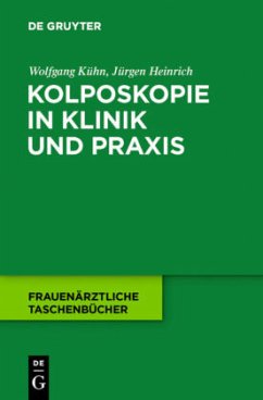 Kolposkopie in Klinik und Praxis - Kühn, Wolfgang;Heinrich, Jürgen