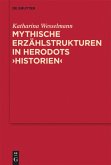 Mythische Erzählstrukturen in Herodots &quote;Historien&quote;
