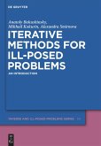 Iterative Methods for Ill-Posed Problems