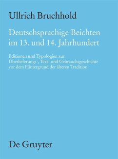 Deutschsprachige Beichten im 13. und 14. Jahrhundert - Bruchhold, Ullrich