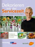 Dekorieren mit der Servicezeit