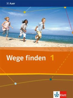 5./6. Schuljahr, Schülerbuch / Wege finden, Ausgabe für die Sekundarstufe I 1