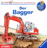 Der Bagger / Wieso? Weshalb? Warum? Junior Bd.38