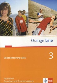 Orange Line. Vokabeltraining aktiv Teil 3 (3. Lehrjahr)