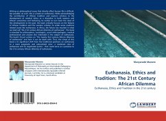 Euthanasia, Ethics and Tradition: The 21st Century African Dilemma - Mawere, Munyaradzi