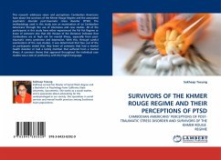 SURVIVORS OF THE KHMER ROUGE REGIME AND THEIR PERCEPTIONS OF PTSD - Toeung, Sokheap