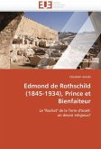 Edmond de Rothschild (1845-1934), Prince Et Bienfaiteur