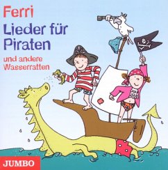 Lieder Für Piraten Und Andere Wasserratten