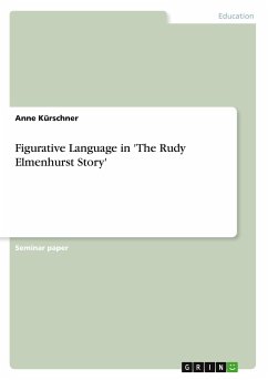 Figurative Language in 'The Rudy Elmenhurst Story' - Kürschner, Anne