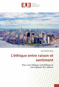 L'éthique entre raison et sentiment - HEITZ, Jean-Michel