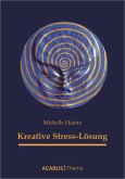 Kreative Stress-Lösung (eBook, PDF)