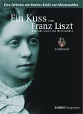 Ein Kuss von Franz Liszt - Mathilde Kralik von Meyrswalden (eBook, PDF)