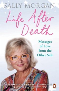 Life After Death: Messages of Love from the Other Side - Morgan, Sally