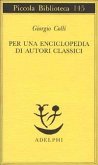 Per una enciclopedia di autori classici Per una enciclopedia di autori classici