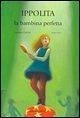 Cover Ippolita, la bambina perfetta