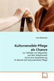 Kultursensible Pflege als Chance