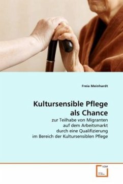 Kultursensible Pflege als Chance - Meinhardt, Freia