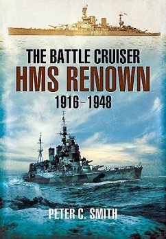 The Battle-Cruiser HMS Renown 1916-1948 - Smith, Peter C