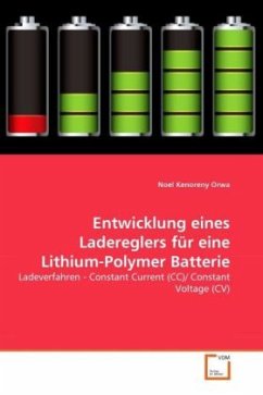 Entwicklung eines Ladereglers für eine Lithium-Polymer Batterie - Orwa, Noel Kenoreny