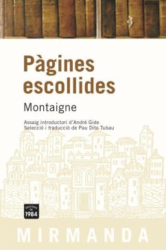 Pàgines escollides - Montaigne, Michel De; Gide, André