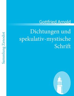 Dichtungen und spekulativ-mystische Schrift