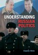 Understanding Russian Politics - Bild 1