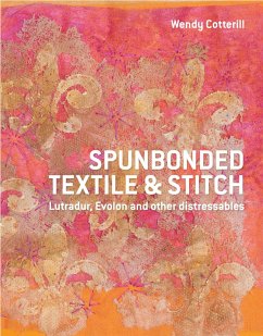 Spunbonded Textile and Stitch - Cotterill, Wendy