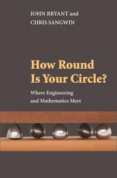 How Round Is Your Circle? - Bryant, John; Sangwin, Chris