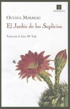 El jardín de los suplicios - Todó, Lluís Maria; Mirbeau, Octave