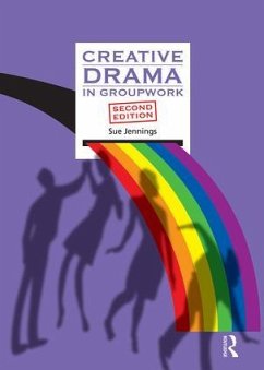 Creative Drama in Groupwork - Jennings, Sue